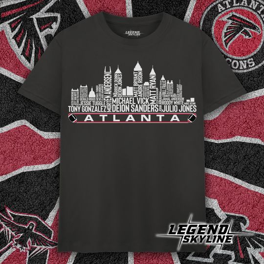 Discover Atlanta Football Greatest Of All Time Team  Legends, Atlanta City Skyline T Shirt