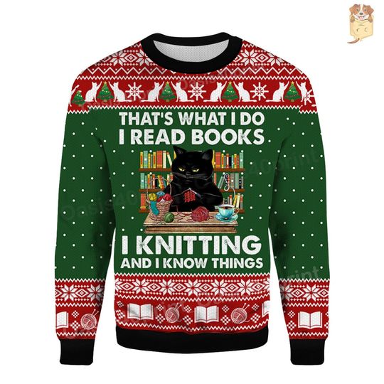 Knitting Ugly Sweater Funny Cat That's What I Do I Read Books I Knitting Ugly Sweater Book Lovers Sweatshirt Christmas Knitted Ugly Sweater