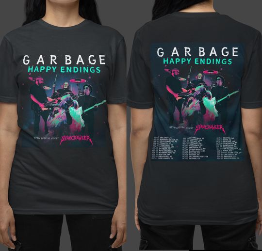 Discover unisex Tshirt Garbage, Sweatshirt Garbage, Hoodie Garbage 2025 happy endings Tour