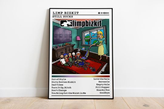 Limp Bizkit "Still Sucks" Album Cover Poster: Rock Music Wall Art
