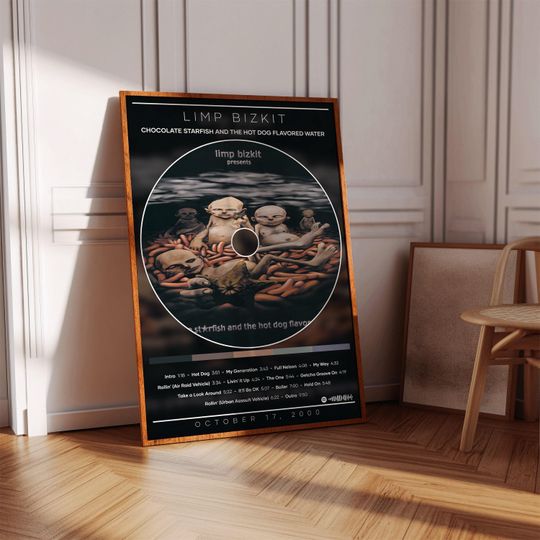 Limp Bizkit Poster, Chocolate Starfish and the Hot Dog Flavored Water Poster