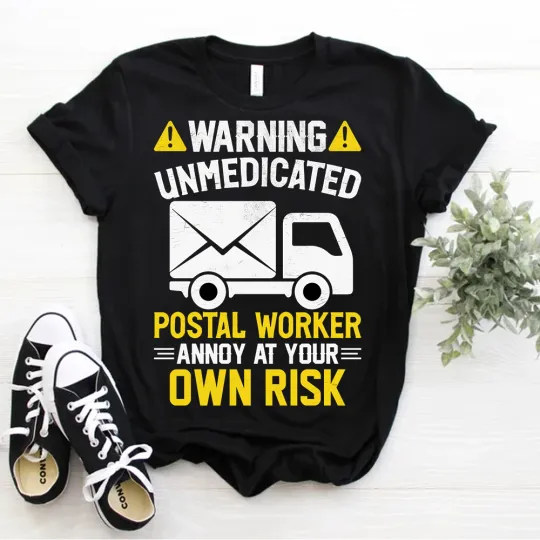 Discover Funny Postal Mail Carrier Unmedicated Annoy at Your Own Risk T-Shirt Postman Tee
