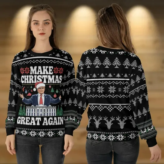Make Christmas Great Again, Funny Donald Trump Ugly Christmas Republican Sweater