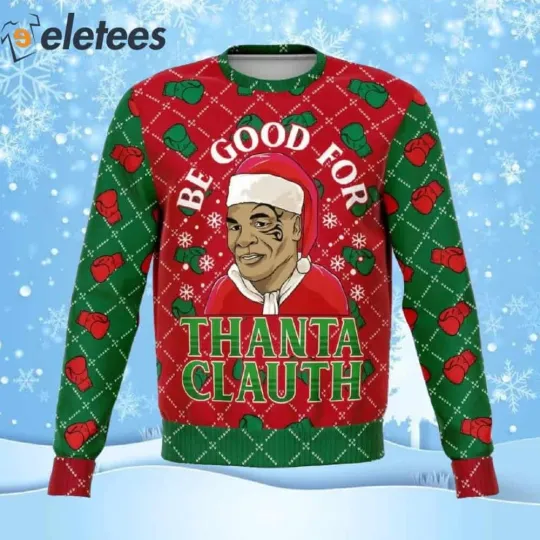 Discover Be Good for Thanta Claus Funny Ugly Christmas Sweater Festive Gift for Men Women