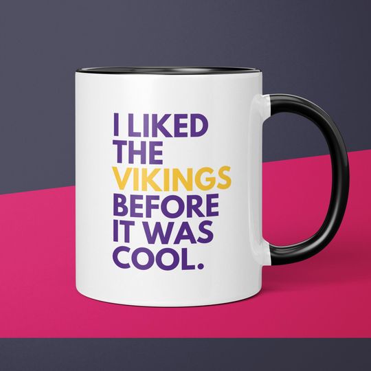 Vikings Fan Before It Was Cool Minnesota Vikings Coffee Cup Gift for Dad Mug Gift for Him Vikings Mug Gift for Men Gift for Vikings Fan