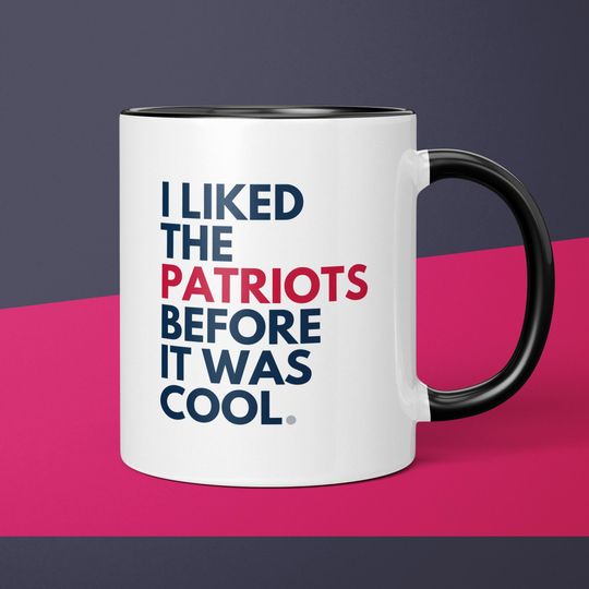 Patriots Fan Before It Was Cool New England Patriots Coffee Cup Gift for Dad Mug Gift for Him Patriots Gift for Men Gift for Patriots Fan