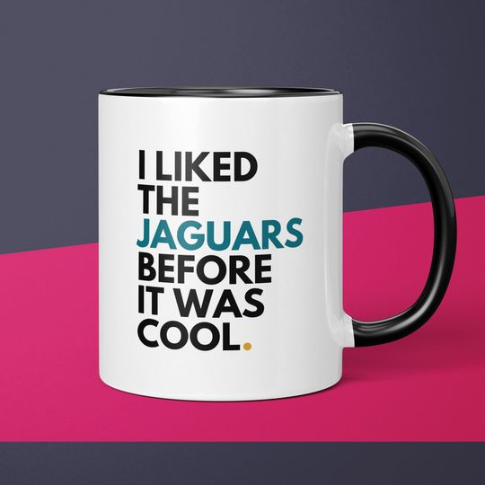 Jaguars Fan Before It Was Cool Jacksonville Jaguars Coffee Cup Gift for Dad Mug Gift for Him Jaguars Mug Gift for Men Gift for Jaguars Fan