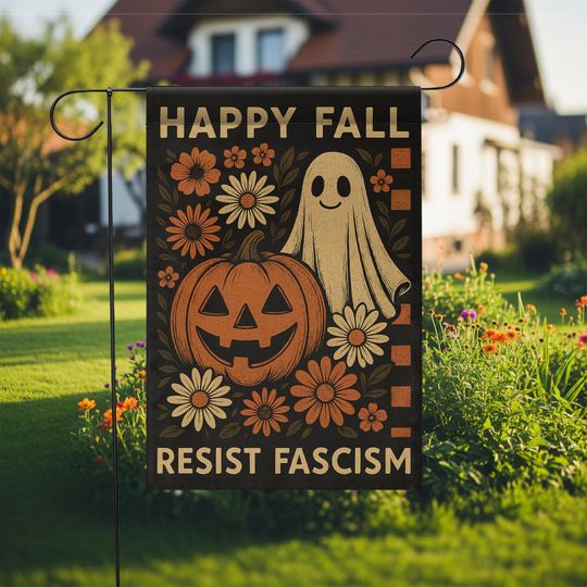 Discover Happy Fall Resist Fascism Garden Flag - Political Autumn Yard Decor