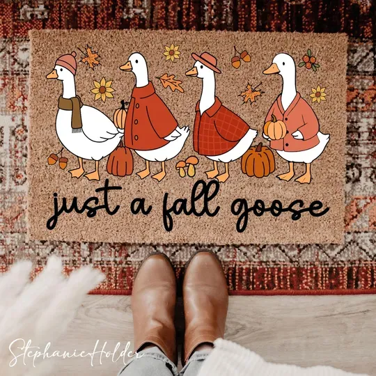 Just A Silly Goose Doormat, Fall Goose Doormat, Funny Cozy Goose Doormat, Autumn Goose Doormat, Autumn Fall Doormat