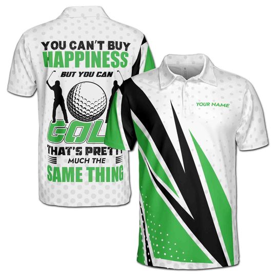 Custom Name Funny You Can Golf The Same Buy Happiness Men's Polo Shirt