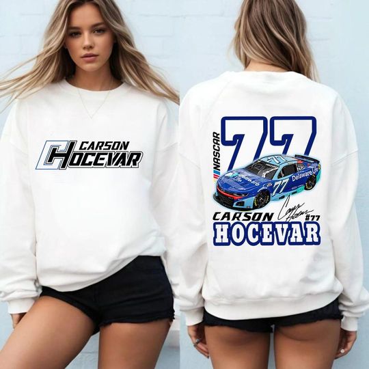 Discover Carson Hocevar 2025 NASCAR Sweatshirt, Carson Hocevar Shirt, Carson Hocevar Sweater, Carson Hocevar 77 shirt, NASCAR Shirt Carson Hocevar