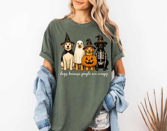 Dogs Because People Are Creepy Shirt, Funny Halloween Dog Mom