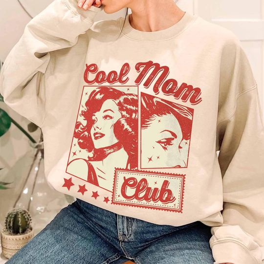 Cool Moms Club Sweatshirt, Retro Cool Mom Sweatshirt, Best Mom Ever, Mama Birthday Clothing Gift, Mother's Day Gifts,Funny Mom