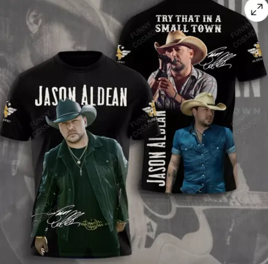 Jason Aldean Try That In A Small Town 3D Print T-Shirt for Men Women
