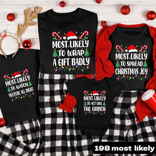 198 Most Likely Christmas Shirts  Funny Matching Holiday Tees  Baby Toddler Youth Adult Sizes  Short Sleeve  Up to 4XL XMAS19