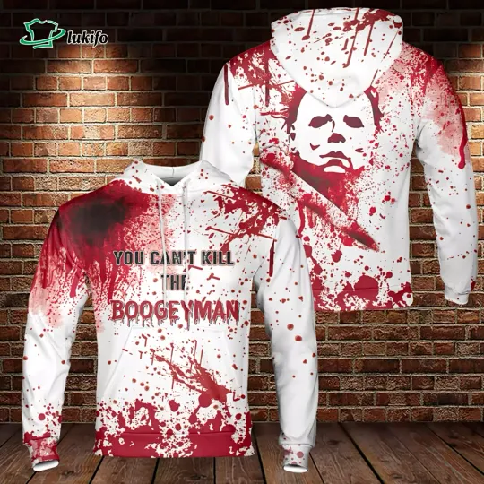 Discover You Can't Kill The Boogeyman Michael Myers Bloody Knife 3D Hoodie Christmas Gift