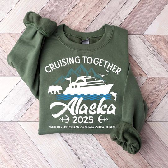 Cruising Together Alaska 2025 Sweatshirt, Alaska Cruise Shirt, Alaska Vacation Shirt