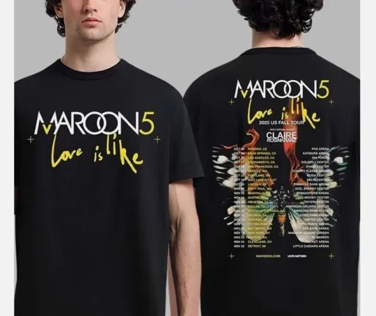 Discover Maroon 5 Love Is Like 2025 US Fall Tour Cities Dates T-Shirt Reprint