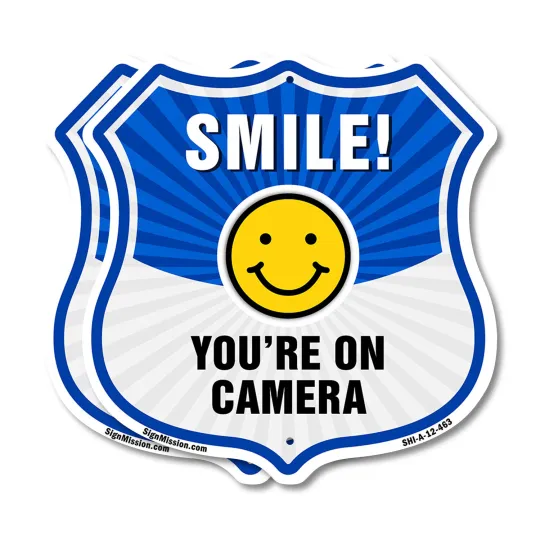 Discover Smile You're On Camera Shield Sign Smile You're On Camera Shield Shaped Sign