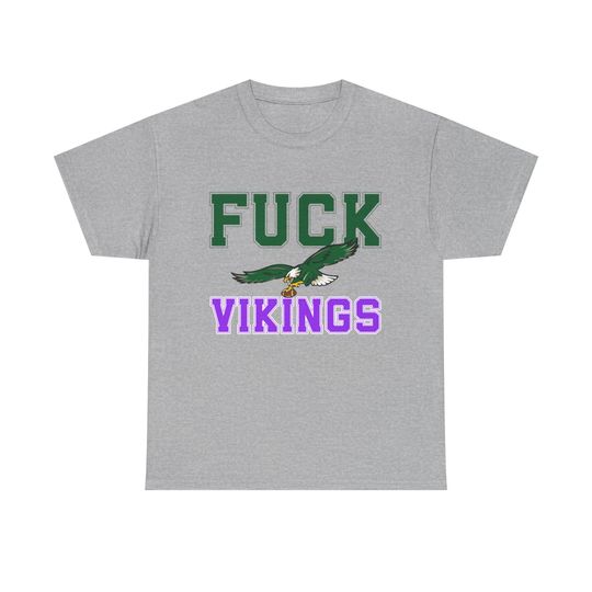 Philadelphia Eagles Fuck Minnesota Vikings Unisex Heavy Cotton Tee Shirt