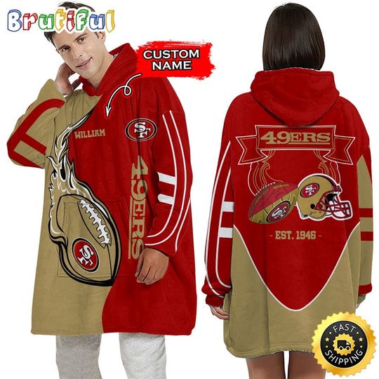 Personalized San Francisco 49ers Blanket Hoodie Unisex Hoodie For Football Fans