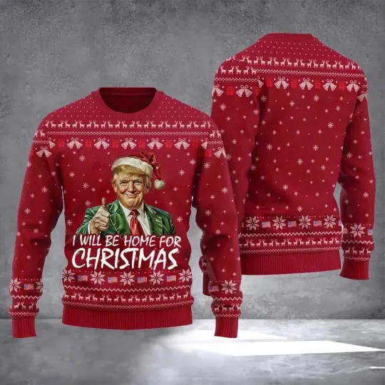 Trump I'll Be Home For Christmas Ugly Christmas Sweater, Donald Trump Gift
