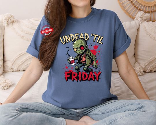 Undead Til Friday T-Shirt, Funny Zombie Tee