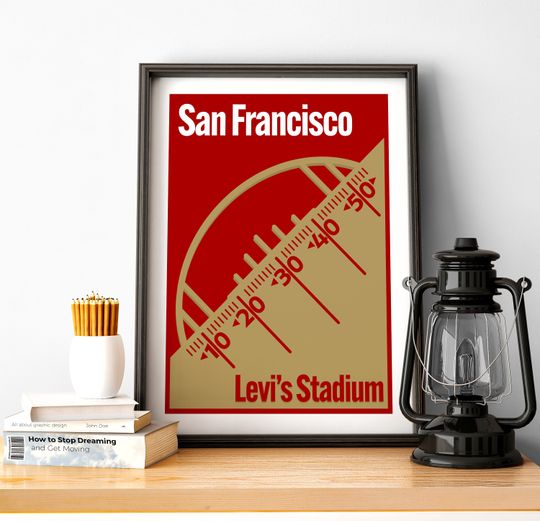 Discover San Francisco Football Poster Levi's Stadium Print of 49ers Fan Gift of San Francisco Print of San Francisco Gift Poster of 49ers Wall Art