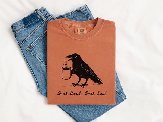 Discover Dark Roast Dark Soul Crow Shirt, Raven Coffee Lover Tee, Edgar Allen Poe Bookish Shirt, Pastel Goth Fall Halloween Comfort Colors