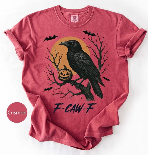 Funny Raven Halloween Shirt | F-CAW-F Crow T-Shirt | Gothic Spooky Tee | Halloween Shirt for Women Men | Sarcastic Halloween T-Shirt gift