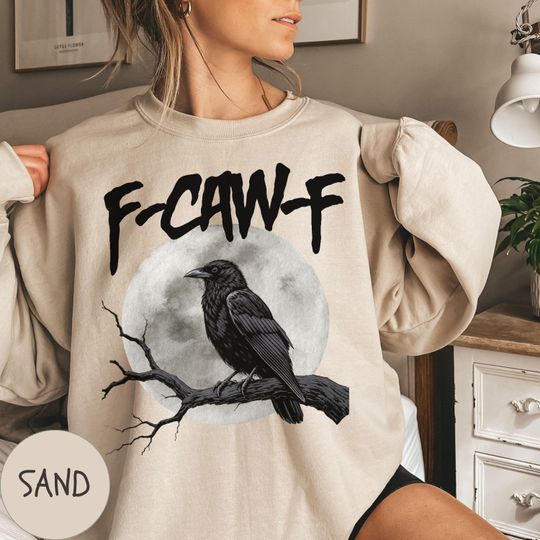F-Caw-F Funny Crow Shirt, Black Crow Moonlit Raven Sweatshirt, Halloween Raven Lover Gift For Her, Nature-Inspired Raven Tshirt, Spooky Vibe