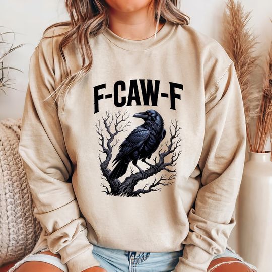 F-Caw-F Raven Halloween Sweatshirt, Moody Crow and Tree Design for Sarcastic Fall Style Fans and Gothic Animal Lovers
