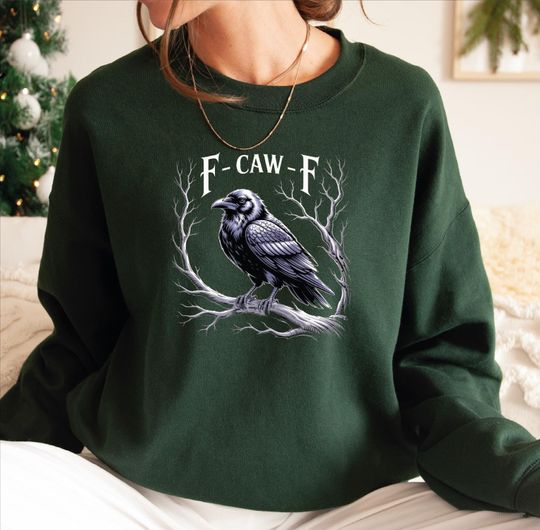 Discover F-Caw-F Funny Crow Sweatshirt,Black Crow Unisex Shirt,Funny Sassy Raven Lover Gift,Autumn Style,Nature-Inspired,Raven Shirt