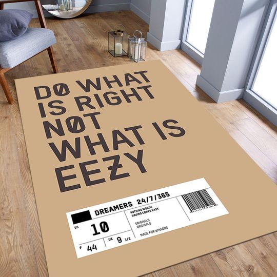 Discover Do What Is Right Not What is Eezy,Streetwear, Hit Rug, Hit Shoes Mat, Sneakers Rug