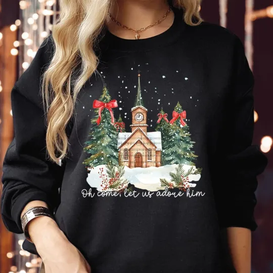 Adore Him Christmas Nativity Jesus Christian Religious Sweatshirt