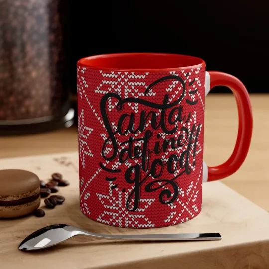 Christmas Holiday “Santa define Good” Funny Accent Coffee Mug