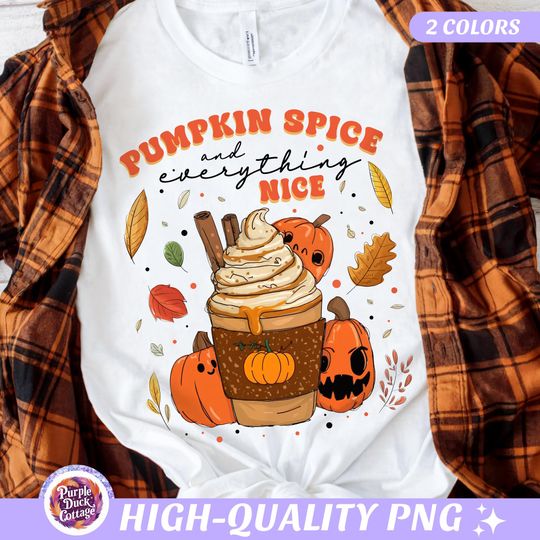 Discover Pumpkin Spice PNG Fall Autumn Shirt Png Pumpkin Coffee PNG Halloween Fall Sublimation Design Cozy Fall Vibes PNG Spooky Coffee Png Fall Girl