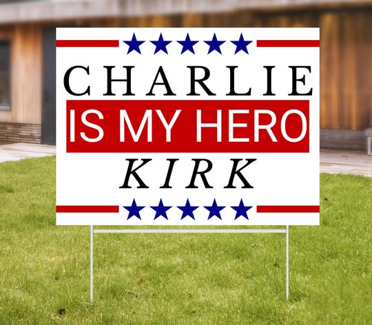 Discover Charlie Kirk Is My Hero Yard Sign, Political Protest Yard Sign, Protest Sign, Stop Violence, Activist Sign Gift, Treu Patriot, Freedom