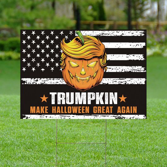 Discover Trumpkin Garden Yard Sign, Halloween Trump Yard Sign, Make Halloween Great Again, Trump 2024 Yard Sign, Trump Supporter Yard Sign