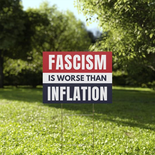 Discover Fascism is Worse Than Inflation Yard Sign,  Anti Trump Yard Sign, Anti Trump Lawn Sign, Democracy Yard Sign, Democracy Lawn Sign