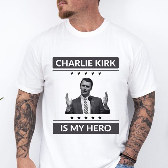 Charlie Kirk Is My Hero Shirt, Pray for Charlie Kirk Shirt