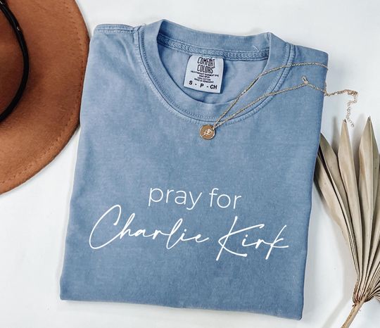 Pray for Charlie Kirk Shirt, Faith Shirt, Activist & Human Rights Support Shirt, Political Awareness Tee