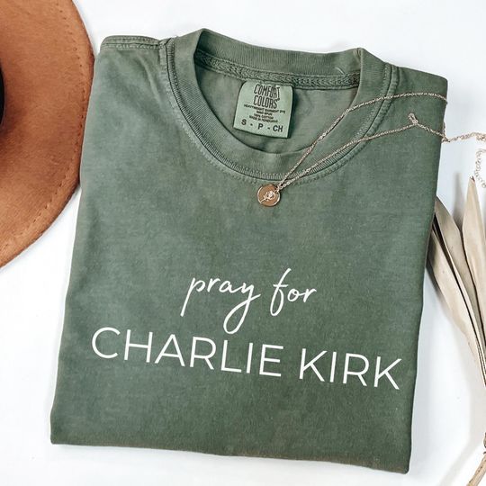 Discover Comfort Colors A True Patriot Charlie Kirk Shirt, Pray for Charlie Kirk Shirt, Charlie Kirk Assassination Shirt, Make America Great Again