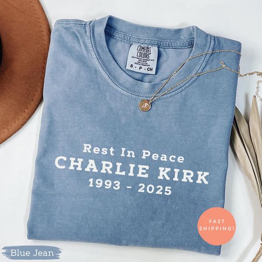 Discover Rest In Peace Charlie Kirk Shirt, Conservative Memorial Tee, In Memory of a Patriot, TPUSA Legacy Tribute Top