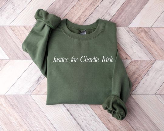 Discover Justice for Charlie Kirk Sweatshirt, Charlie Kirk Shirt: Memorial Activist Shirt, Activist Attack Tee, RIP Charlie Kirk Shirt, Human Rights