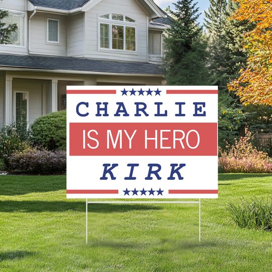 Discover Charlie Kirk Yard Sign,True Patriot,RIP Charlie Kirk,Pray for Charlie Kirk,Charlie Kirk Assassination