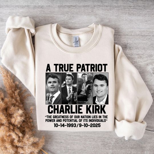 Discover A True Patriot Charlie Kirk Sweat, Justice for Charlie Kirk Sweat