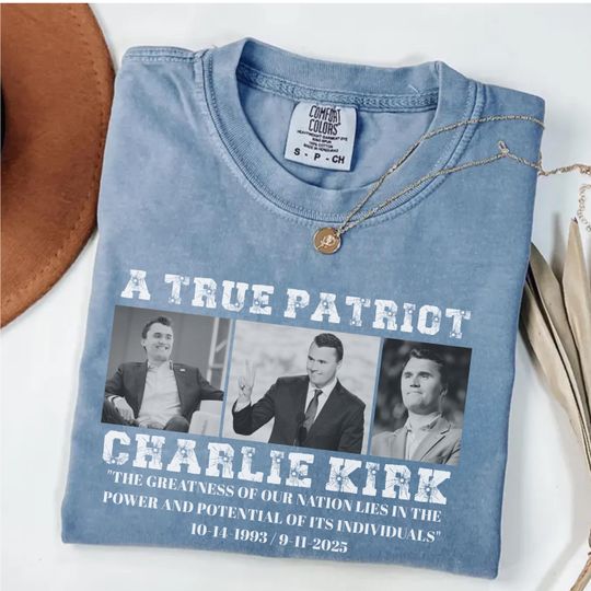 Discover A True Patriot Charlie Kirk Shirt, Pray for Charlie Kirk Shirt, Charlie Kirk Assassination Shirt, Make America Great Again