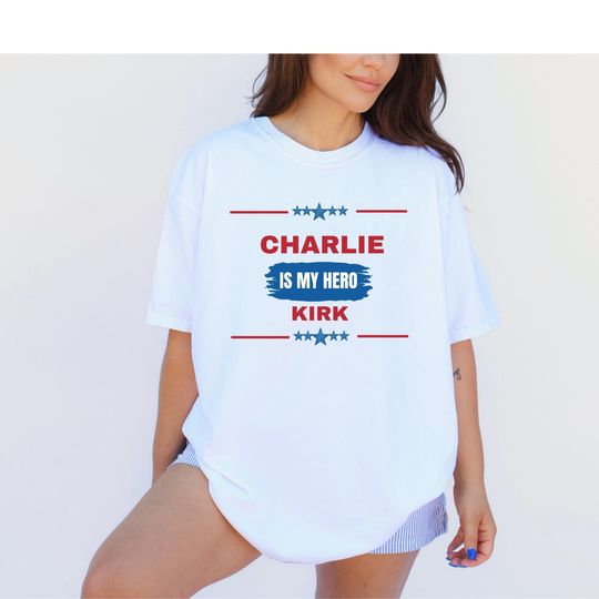 Charlie Kirk is my Hero Shirt, Charlie Kirk Sweatshirt, Make America Great Again, Donald Trump, Pray for Charlie Kirk Shirt