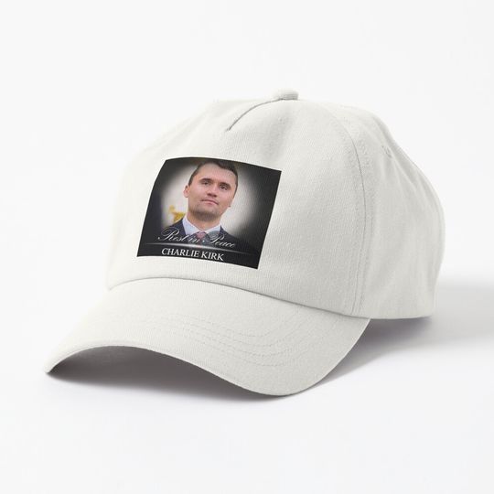 Discover Rest In Peace Charlie Kirk Cap